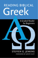Reading Biblical Greek : A Graded Reader for Beginners-9781108948159