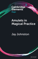 Amulets in Magical Practice-9781108948791