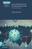 Law and Politics on Export Restrictions : WTO and Beyond-9781108948869