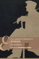 The Cambridge Companion to Byron : Second Edition-9781108948968
