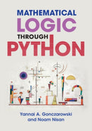 Mathematical Logic through Python-9781108949477