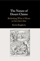 The Nature of Desert Claims : Rethinking What it Means to Get One's Due-9781108958097