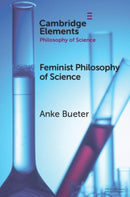 Feminist Philosophy of Science-9781108958349