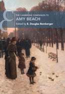 The Cambridge Companion to Amy Beach-9781108965040