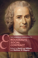 The Cambridge Companion to Rousseau's Social Contract-9781108970594