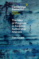 The Idea of Progress in Forensic Authorship Analysis-9781108971324