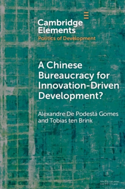 A Chinese Bureaucracy for Innovation-Driven Development?-9781108972215