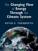 The Changing Flow of Energy Through the Climate System-9781108972468