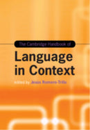 The Cambridge Handbook of Language in Context-9781108984461