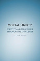 Mortal Objects : Identity and Persistence through Life and Death-9781108986724