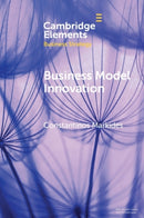 Business Model Innovation : Strategic and Organizational Issues for Established Firms-9781108995054