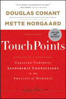 TouchPoints – Creating Powerful Leadership Connections in the Smallest of Moments