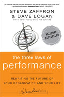 The Three Laws of Performance – Rewriting the Future of Your Organization and Your Life