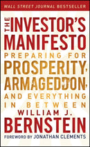 The Investor's Manifesto – Preparing for Prosperity, Armageddon and Everything in Between