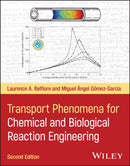 Transport Phenomena for Chemical and Biochemical Reaction Engineering