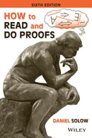 How to Read and Do Proofs – An Introduction to Mathematical Thought Processes, Sixth Edition