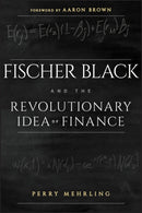Fischer Black and the Revolutionary Idea of Finance-9781118203569
