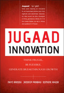 Jugaad Innovation : Think Frugal, Be Flexible, Generate Breakthrough Growth-9781118249741