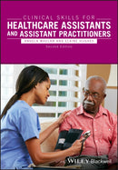 Clinical Skills for Healthcare Assistants and Assistant Practitioners-9781118256411