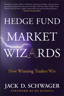Hedge Fund Market Wizards : How Winning Traders Win-9781118273043