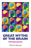 Great Myths of the Brain-9781118312711