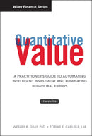 Quantitative Value, + Web Site : A Practitioner's Guide to Automating Intelligent Investment and Eliminating Behavioral Errors-9781118328071
