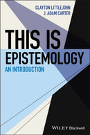 This Is Epistemology : An Introduction-9781118336823
