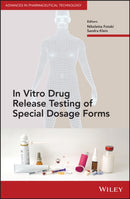 In Vitro Drug Release Testing of Special Dosage Forms-9781118341476