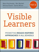 Visible Learners : Promoting Reggio-Inspired Approaches in All Schools-9781118345696