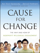 Cause for Change : The Why and How of Nonprofit Millennial Engagement-9781118348260