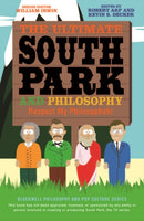 The Ultimate South Park and Philosophy – Respect My Philosophah!
