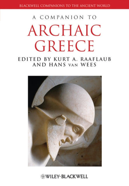 A Companion to Archaic Greece-9781118451380