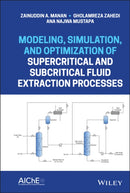 Modeling, Simulation, and Optimization of Supercritical and Subcritical Fluid Extraction Processes-9781118460177
