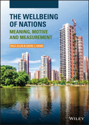 The Wellbeing of Nations – Meaning, Motive and Measurement