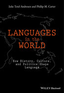 Languages in The World – How History, Culture, and Politics Shape Language