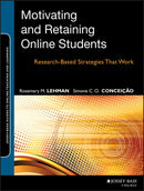 Motivating and Retaining Online Students : Research-Based Strategies That Work-9781118531709