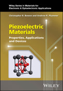 Piezoelectric Materials : Properties, Applications and Devices-9781118572887