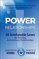 Power Relationships : 26 Irrefutable Laws for Building Extraordinary Relationships-9781118585689