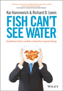 Fish Can''t See Water
