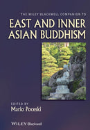 The Wiley Blackwell Companion to East and Inner Asian Buddhism-9781118610336