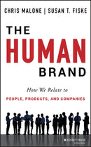 The Human Brand : How We Relate to People, Products, and Companies-9781118611319