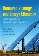 Renewable Energy and Energy Efficiency : Assessment of Projects and Policies-9781118631041