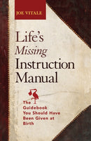 Life''s Missing Instruction Manual