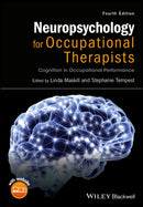 Neuropsychology for Occupational Therapists : Cognition in Occupational Performance-9781118711323