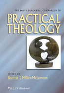 The Wiley Blackwell Companion to Practical Theology-9781118724095
