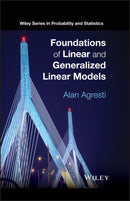 Foundations of Linear and Generalized Linear Models-9781118730034