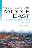 The Contemporary Middle East : Foreign Intervention and Authoritarian Governance Since 1979-9781118736296