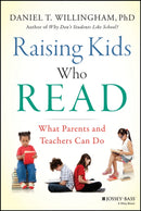Raising Kids Who Read : What Parents and Teachers Can Do-9781118769720