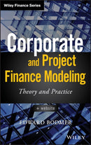 Corporate and Project Finance Modeling : Theory and Practice-9781118854365
