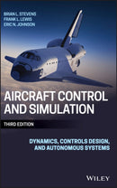 Aircraft Control and Simulation : Dynamics, Controls Design, and Autonomous Systems-9781118870983